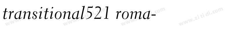 transitional521 roma字体转换